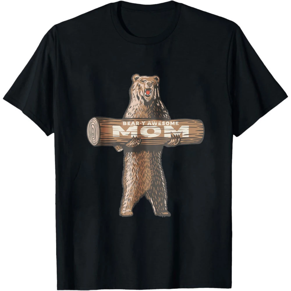 Bear-y Awesome Mom Bear Graphic T-Shirt Short Sleeve Tee Funny Pun Bear Print Casual Tops Gift Men Daily Wear Shirts