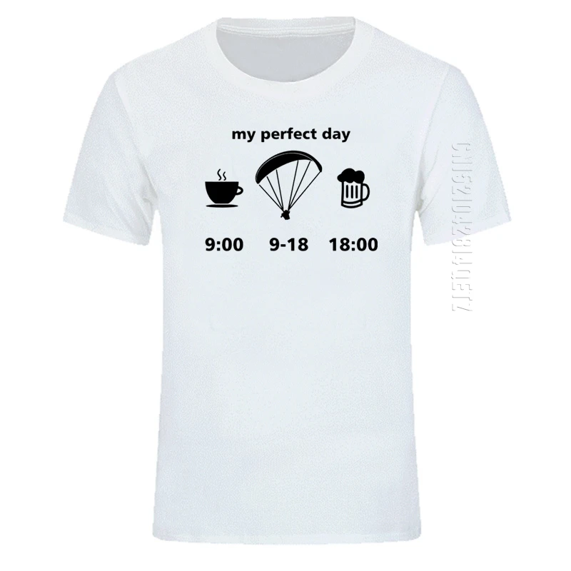 Men T-Shirt 100% Cotton Summer My Perfect Paragliding Day Print Short Sleeves Man O Neck T Shirt Good Quality Tops Tee