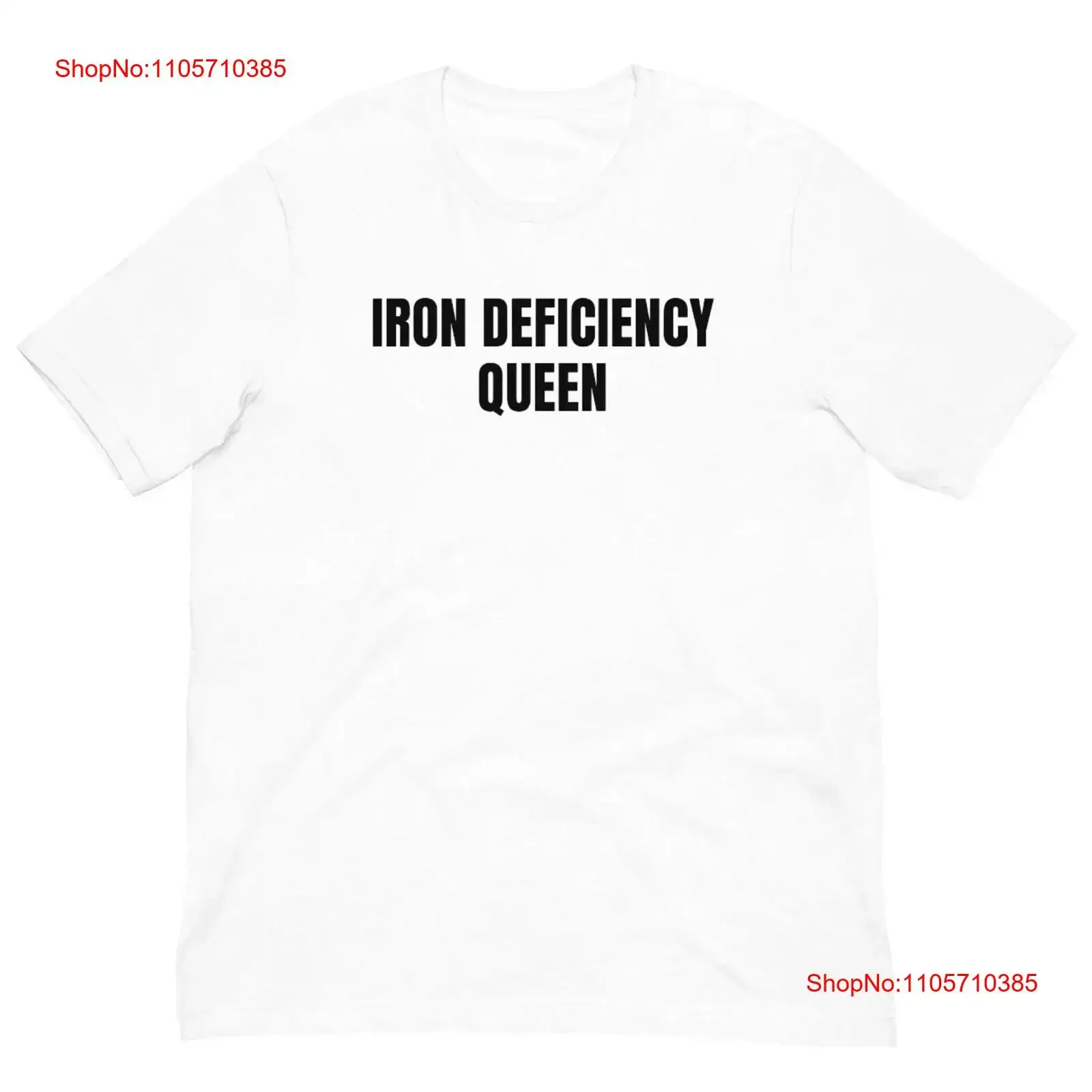 Iron Deficiency Queen T Shirt Funny Y2K Friend Joke Meme For Her vintage Washed Breathable Comfortable Soft Unisex homme