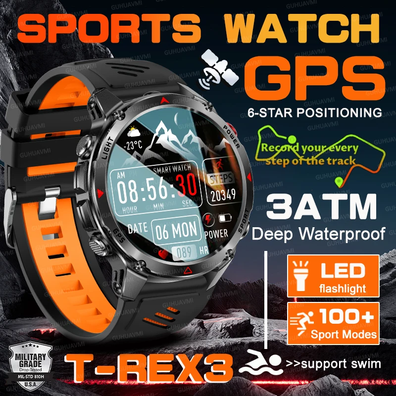 

2025 Outdoor Travel NEW T-REX3 Military GPS Sport Smart Watch Men Compass Altimeter LED Flashlight 3ATM Waterproof HD Call Watch