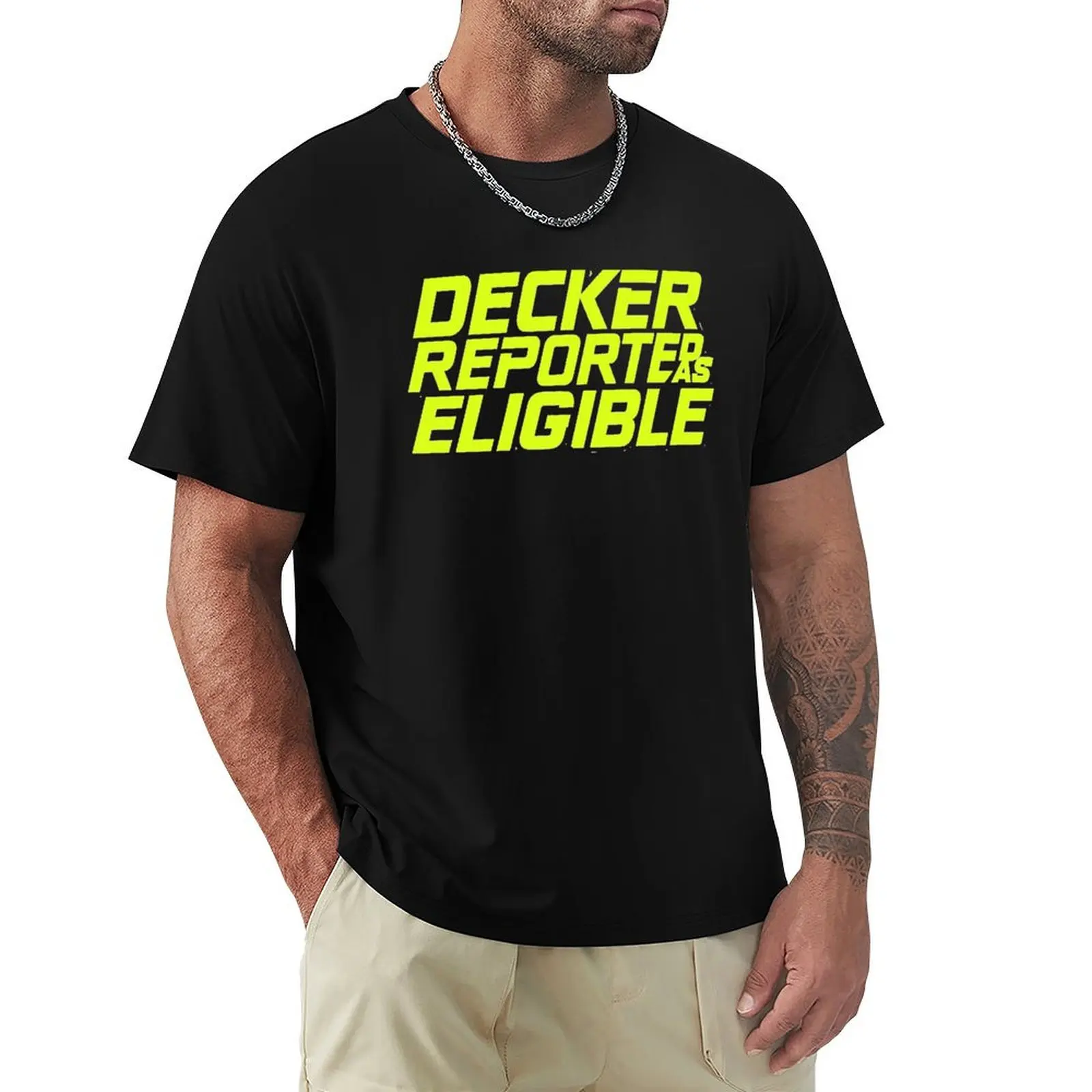 decker reported as eligible T-Shirt graphic t shirts for man T-Shirt
