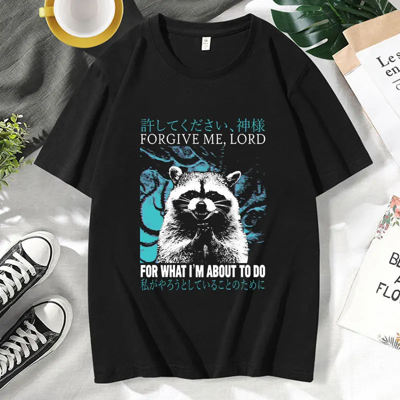 

Forgive Me Raccoon Funny Meme Graphic T Shirts Men's Women's Fashion Casual Cotton Oversized Tee Shirt Retro Harajuku T-shirts