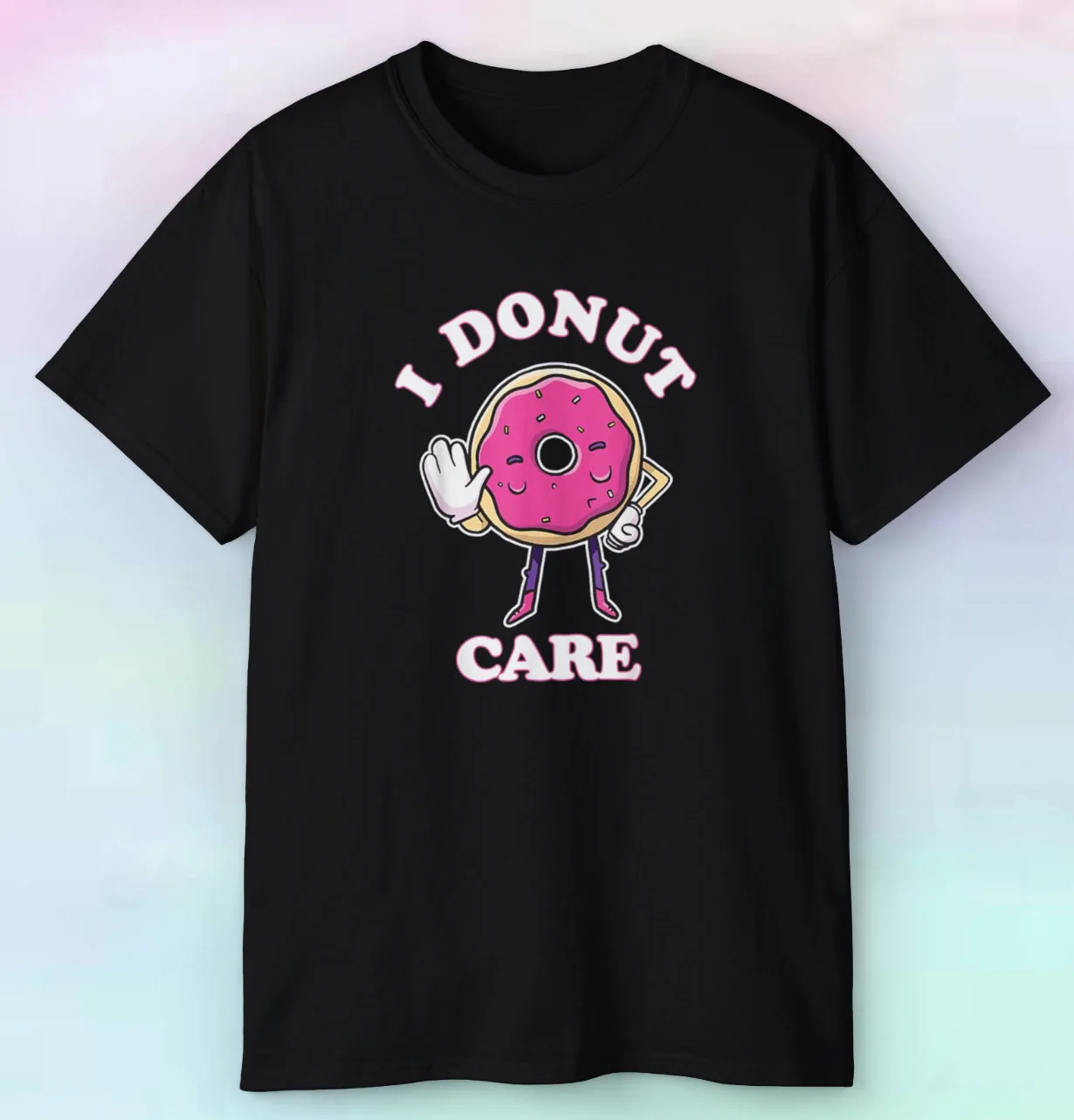 Men's Women's I Donut Care Shirt | Funny Food Humor | S-5XL