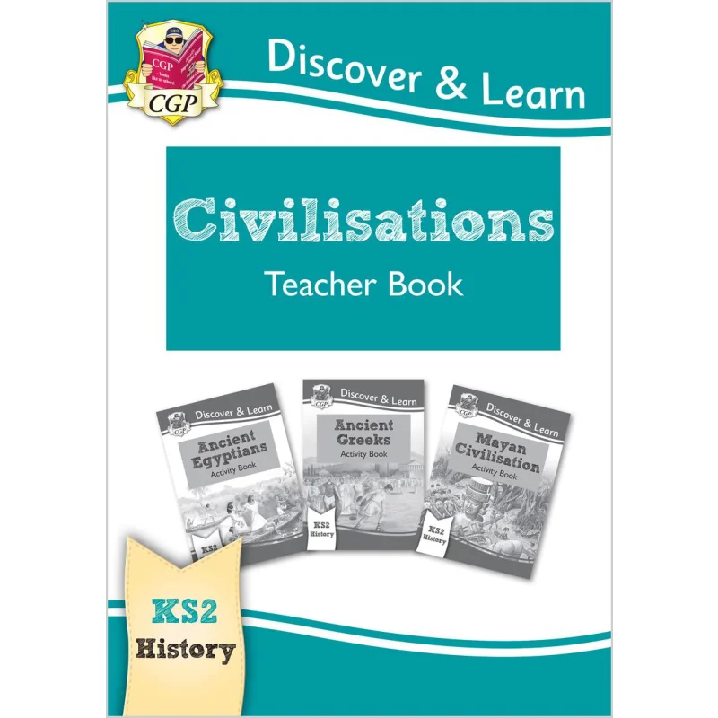 

KS2 Discover Learn History Civilisations Teacher Book Egyptians Greeks Maya Years 36 CGP Books 9781782949787