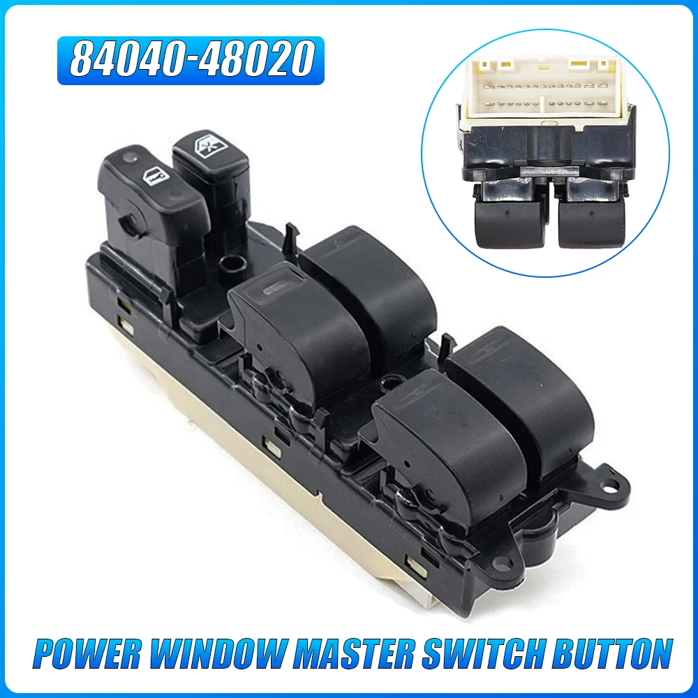 

Master Power Window Switch Control Button LHD 84040-48020 for Lexus RX 300 XU10 MK1 Toyota Harrier 1998 1999 2000 2001 2002 2003