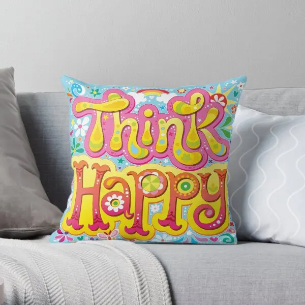 Think Happy Colorful Hand Lettering Ma  Printing Throw Pillow Cover Throw Home Wedding Decorative Pillows not include One Side