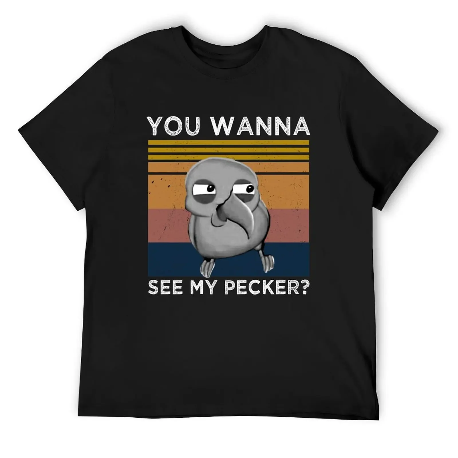 

You Wanna See My Pecker Funny Bird Meme T-Shirt cute tops rapper graphic tees customs T-shirts man mens t shirt graphic