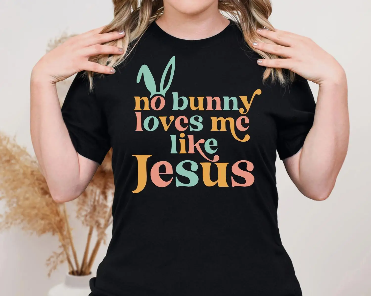 

No Bunny Loves Me Like Shirt, Easter Bunny Ears T-shirt, Faith Rabbit Tee