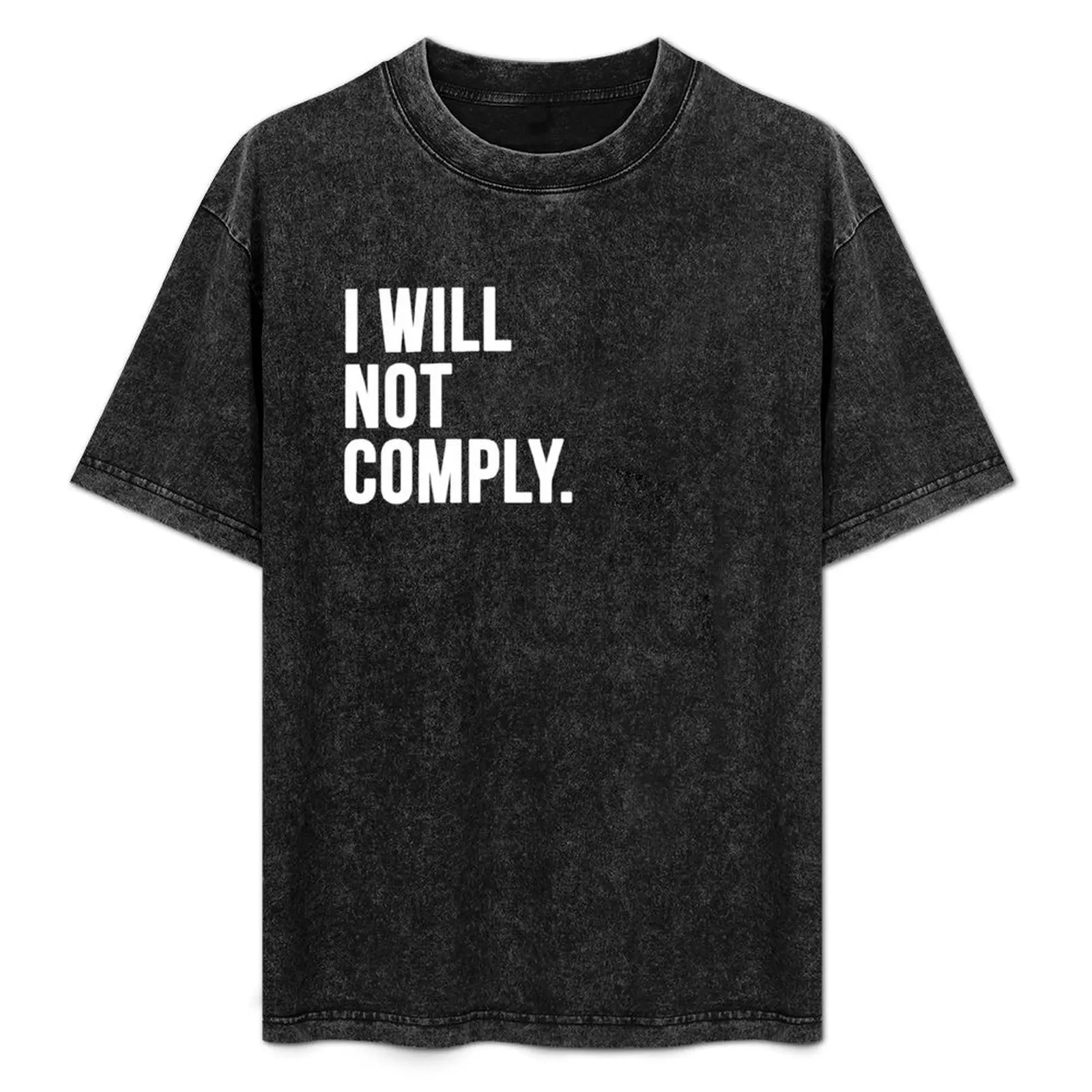 

I Will Not Comply T-Shirt Fitness Training Breathable Tee