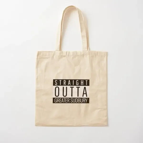 

Straight Outta Greater Sudbury Cotton Canvas Bag Grocery Designer Ladies Reusable Handbag Travel Shoulder Bag Fashion Tote