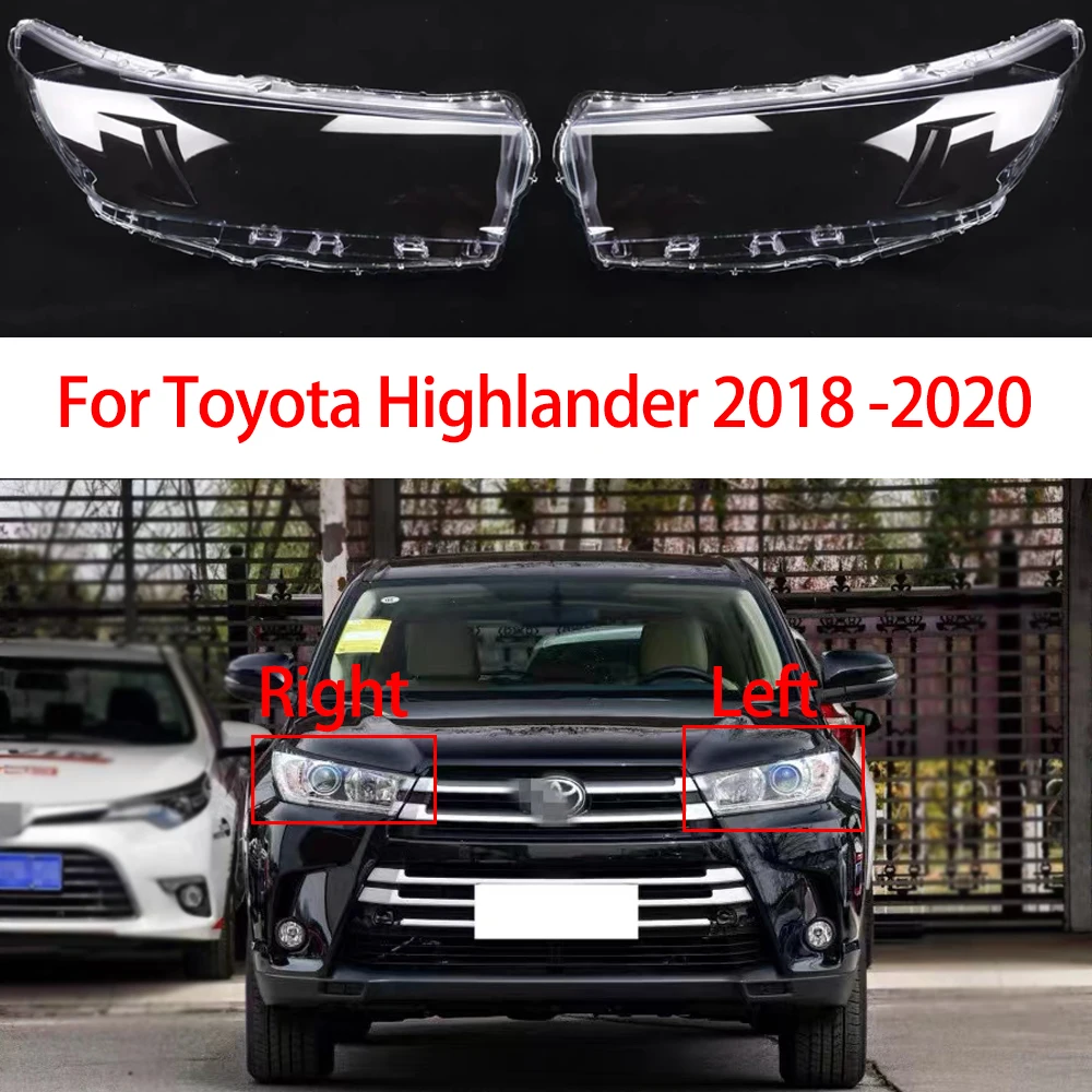 

Крышка передней фары автомобиля для Toyota Highlander 2018-2020, автомобильная фара, чехлы для фар, прозрачные стеклянные колпачки для линз