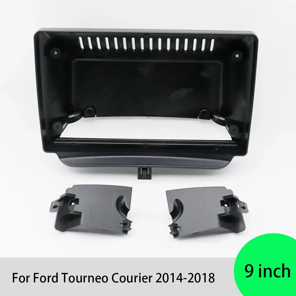 For Ford Tourneo Courier 2014-2018 9 Inch Car Fascia Radio Panel Dash Kit Install Facia Console Bezel Adapter Plate Trim Cover