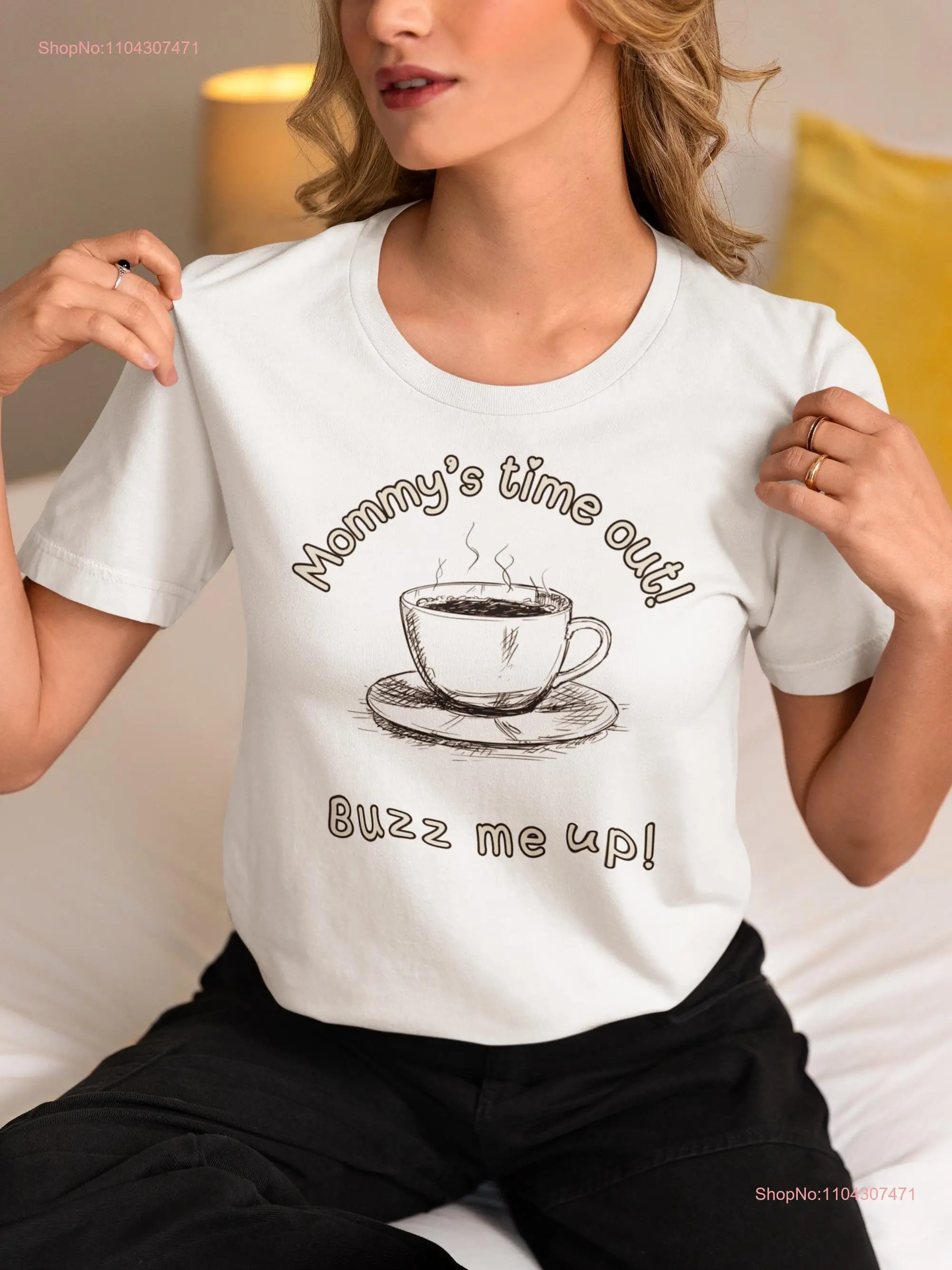 Mommy's time out Buzz me Up T Shirt gift for Mother's Day Mom Mama fun quotes life Funny Inspirational