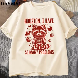 Houston I Have So Many Problems T-shirts Men Funny Raccoon in Space Vintage Animal Space T Shirt Casual Summer Cotton Tops