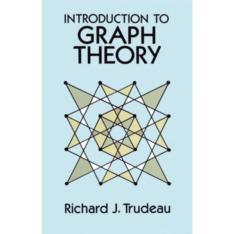 Introduction To Graph Theory 2rd Edition Richard J Trudeau Dover Publications 9780486678702 Book