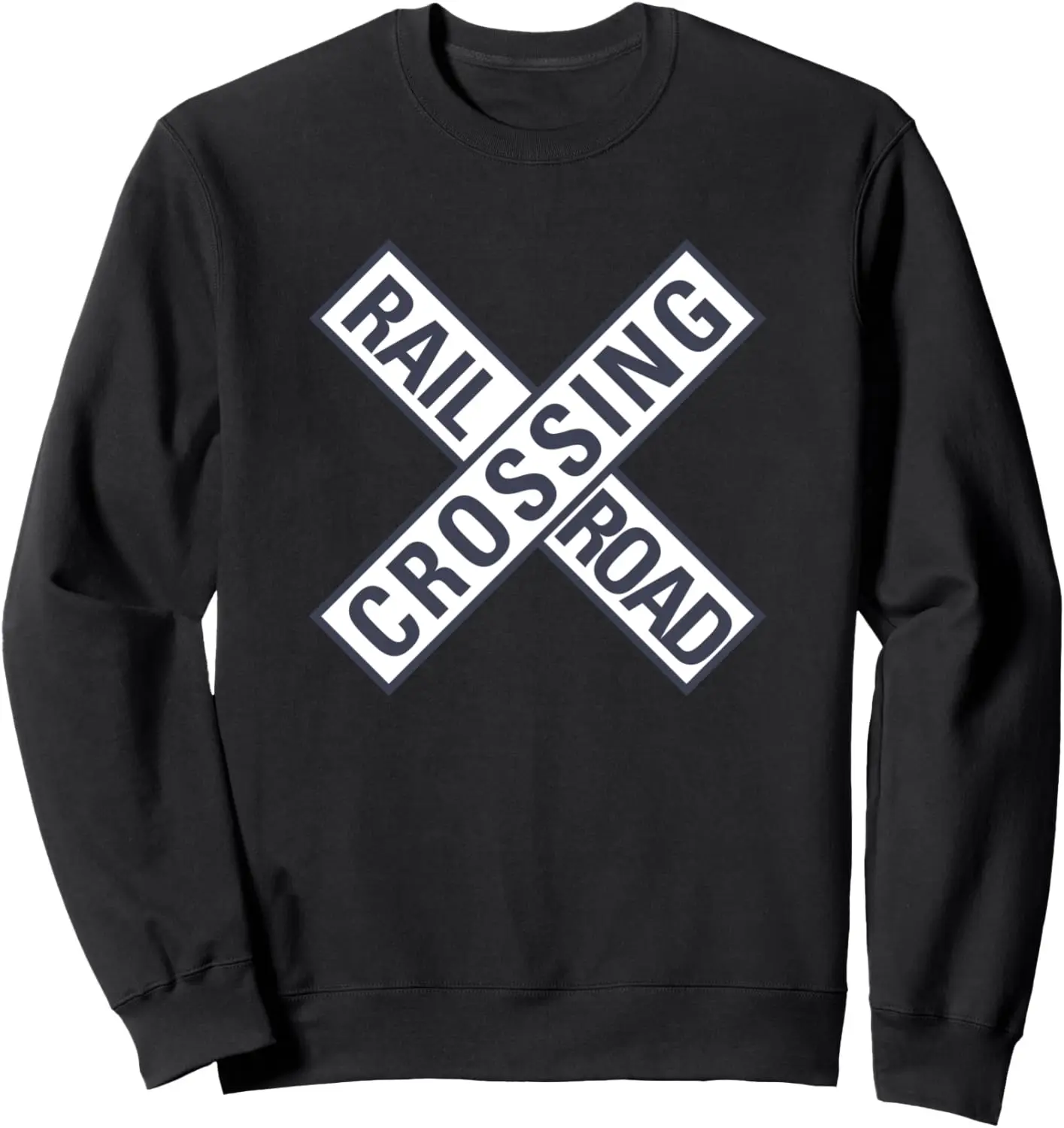 Railway Railroad Crossing Sign Train Worker Engineer Railfan Sweatshirt