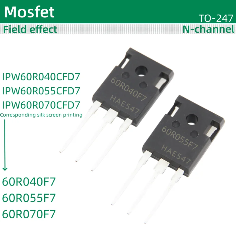 

5pcs/lot MOS field-effect TO-247 package IPW60R040CFD7 IPW60R055CFD7 IPW60R070CFD7 60R040F7 60R055F7 60R070F7