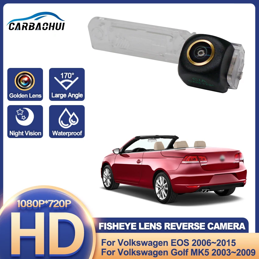 Rear Camera For Volkswagen EOS 2006~2015 Golf MK5 2003~2009 CCD Night Vision Backup Parking Reversing Camera Golden Fisheye Lens