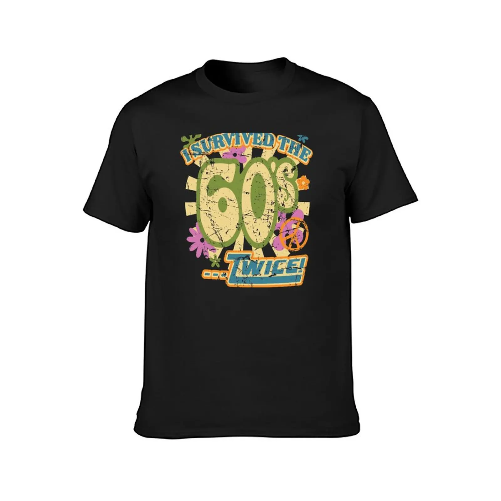 I survived the 60's ....Twice T-Shirt new edition funnys Blouse mens graphic t-shirts