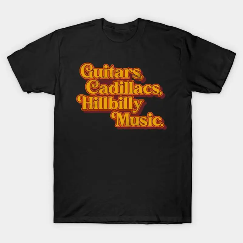 Guitars Cadillacs Hillbilly Music By Dwight Yoakam T Shirt If There Was A Way