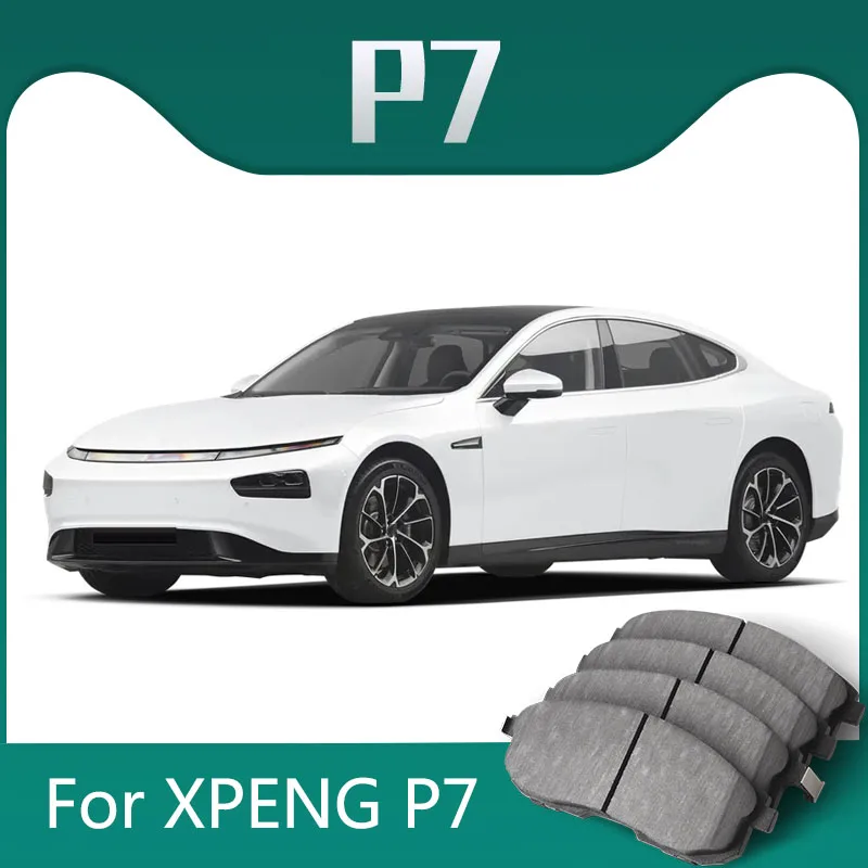 For XPENG P7 2020 2021 2022 2023 2024 Car Brake Pads Ceramic Front Rear Wheel Brake Pads