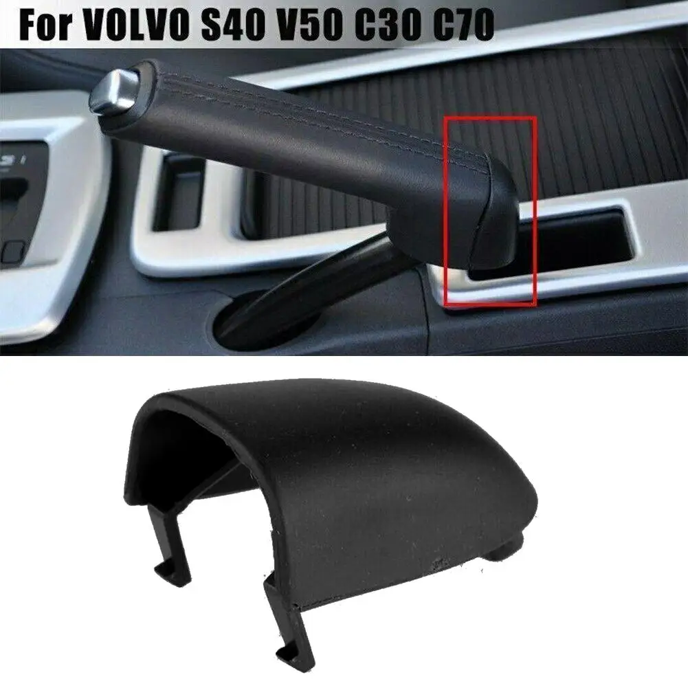 

Car Handbrake Handle Lever Cover For VOLVO S40 V50 C30 C70 2006-2012 31329236 Handbrake Handle Caps Car Accessories D7G0