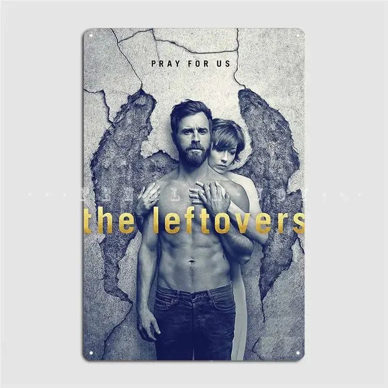 The Leftovers Wall Metal Plaque Poster Wall Decor Party Club Home Decoration Tin sign Poster