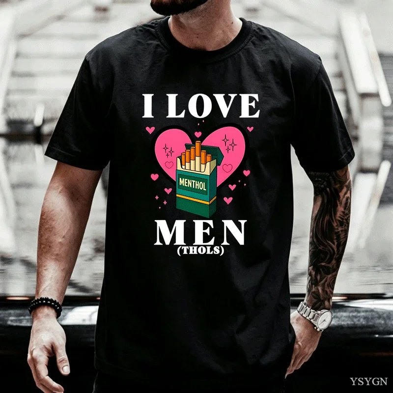 Funny I Love Menthol Men T Shirt Casual Loose Round Neck Short Sleeve Tshirt Cotton Y2k Printed T-shirt Casual Comfortable Tops