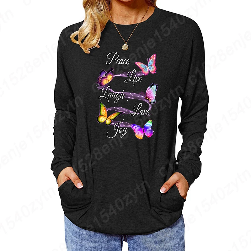 

Fashion Women's Clothes Long Sleeve Pullover Butterfly Peace Live Laugh Love Joy Sweatshirts Ladies Blouses O-neck Loose T-shirt