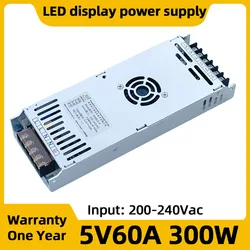 LED Digital Signage Full Color RGB Module LED Display Power Supply 5V60A Electronic Screen 300W Transformer Supports 200/240VAC