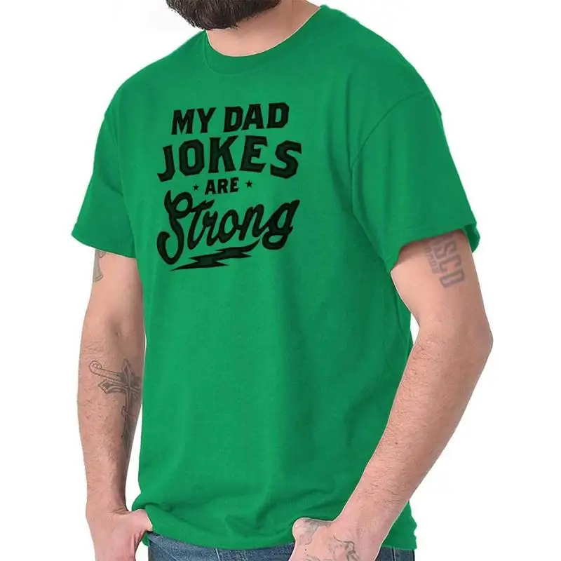 تي شيرت مضحك لعيد الآباء My Dad Jokes Are Strong للرجال كاجوال بياقة دائرية تي شيرت