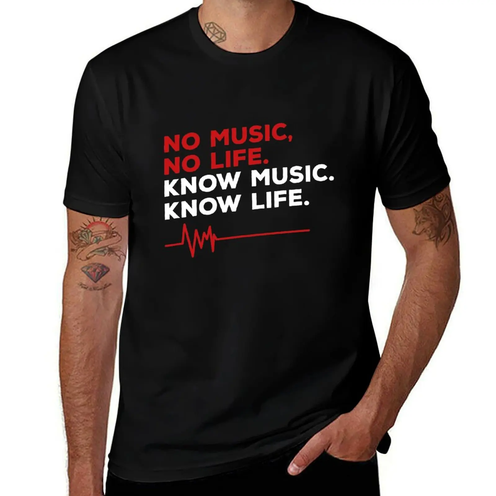 

No music. no life. know music. know life. T-Shirt man t shirt luxury men t shirt cotton 100% T-shirt