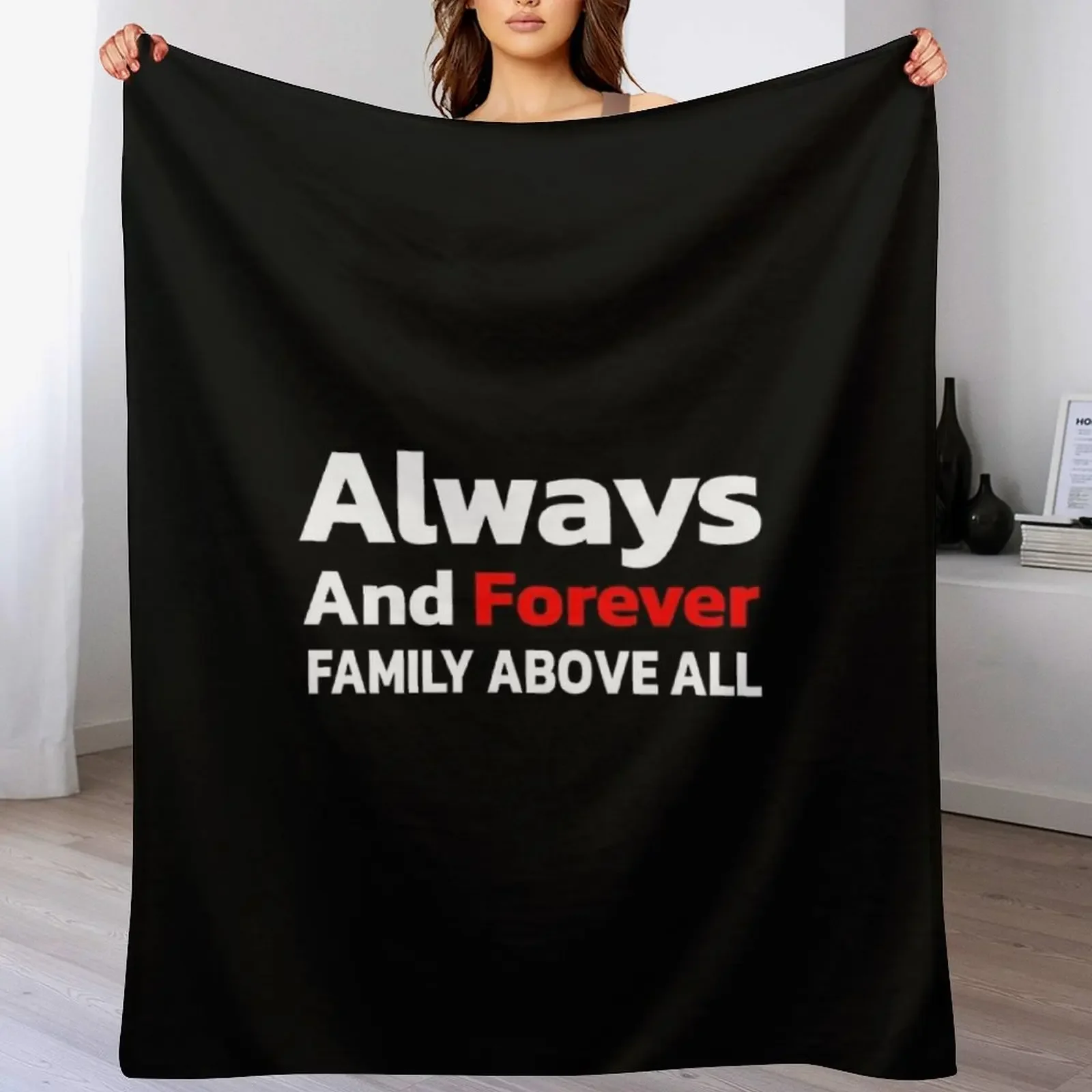 Always And Forever Family Above All Throw Blanket Compact Warm Blanket for Car Road Trip
