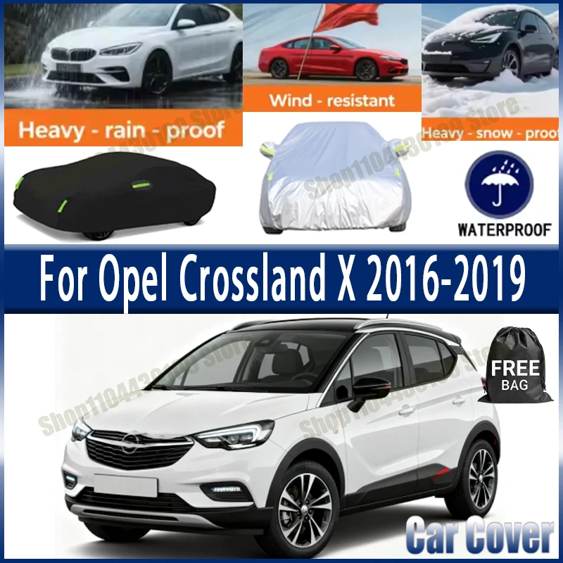

For Opel Crossland X 2016-2019 2018 Car Cover Waterproof UV Protection All Weather Dustproof Snow Rain Cover 190T Polyester