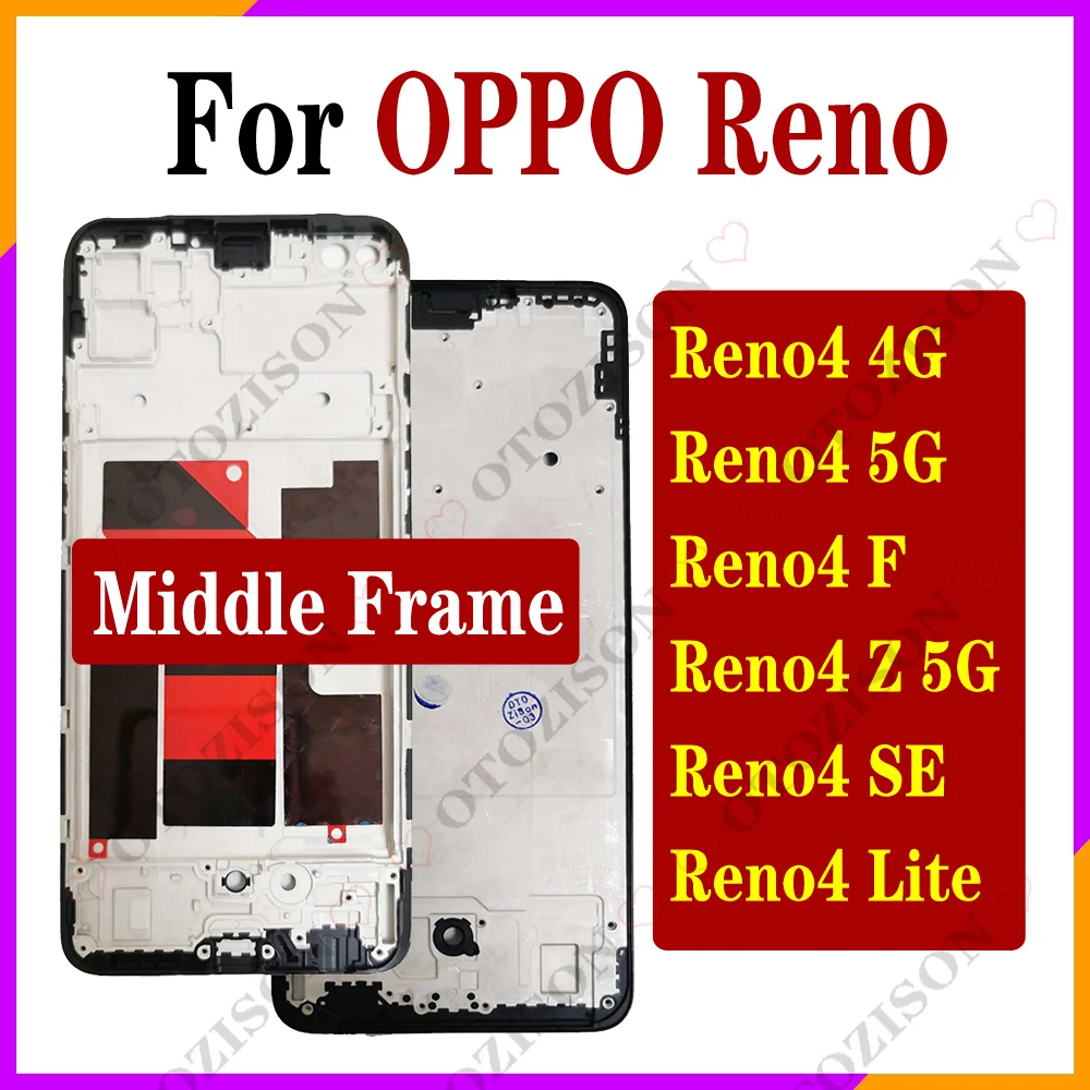 Reno4 Middle Frame For OPPO Reno 4 4G 5G Reno4 SE 4Z 4 Lite Frame CPH2113 CPH2065 SPH2209 CPH2125 Housing Cover Replacement