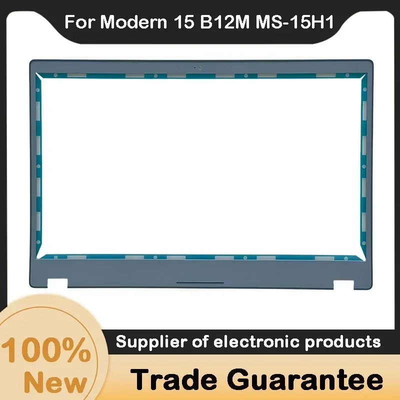 جديد ل MSI الحديثة 15 B12M MS-15H1 MS-15H2 LCD الجبهة الحافة غطاء أجهزة الكمبيوتر المحمولة 5H1B211