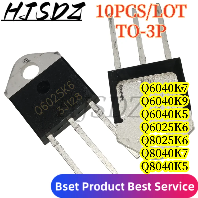 【10PCS/LOT】Bidirectional thyristor Q6040K7 Q6040K9 Q6040K5 Q6025K6 Q80256 Q8040K7 Q8040K5 TO-3P High power thyristor