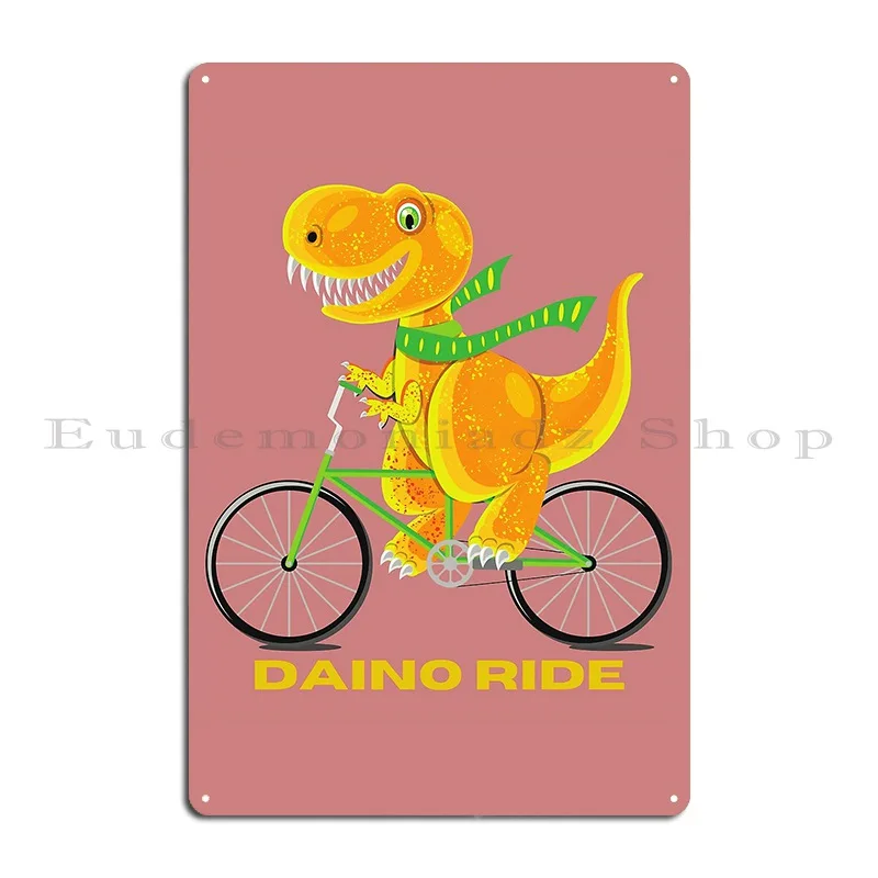 Pictures Of Dinosaurs Diano With Ride Metal Sign Poster PaintingCustomize Garage Customize Wall Custom Tin Sign Poster