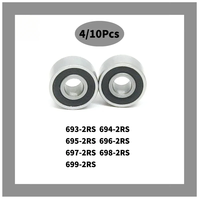 4/10pcs  693 694 695 696 697 698 699 2RS Groove Ball Bearing Miniature Bearing