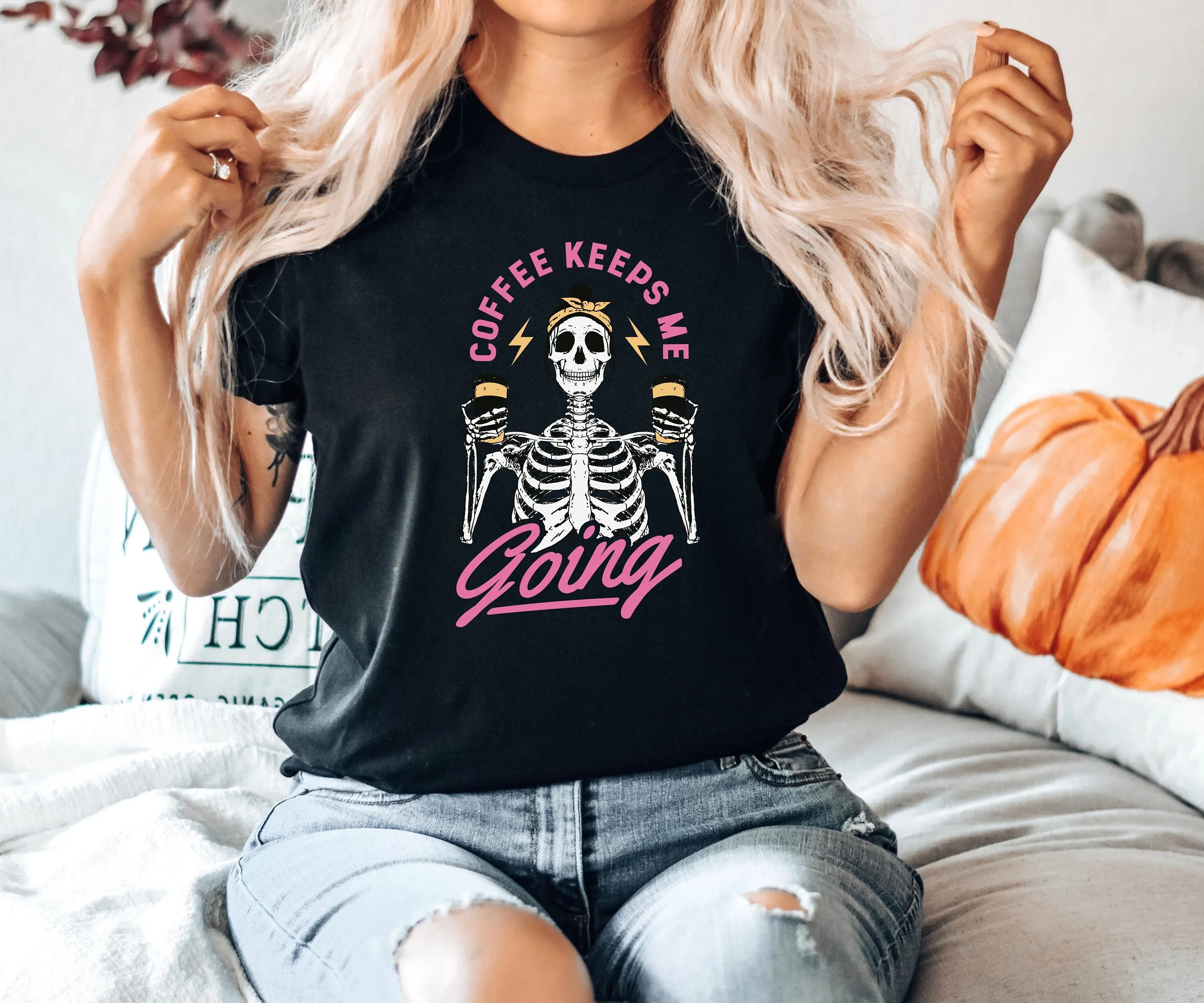 

Halloween Skeleton Coffee T Shirt Skeletons Spooky Creepy Fall Woman Drinking Ghost Gets Me Going