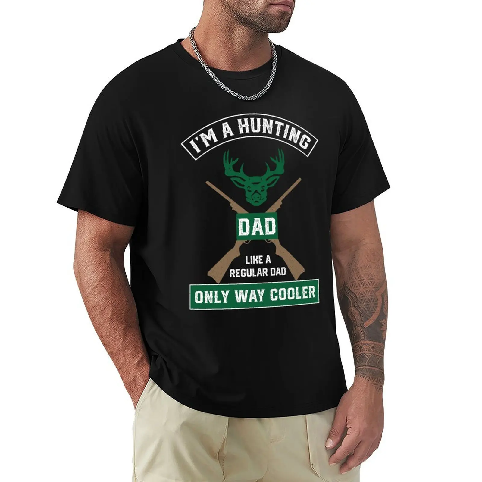 

I'm A Hunting Dad, Just Like A Normal Dad Only Way Cooler T-shirt oversizeds boys whites plain white t shirts men