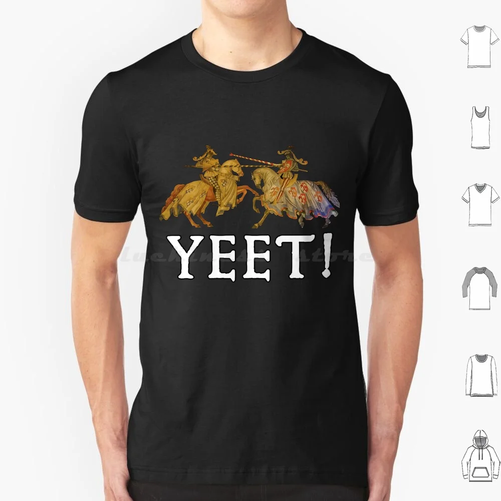 Renaissance Festival Knight Pun Joust Knights Yeet Meme Premium T Shirt Cotton Men Women DIY Print Renaissance Festival Knight