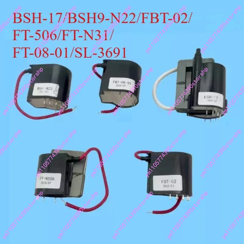 High voltage package BSH-17/BSH9-N22/FBT-02/ FT-506/FT-N31/ FT-08-01/SL-3691 3Pin 4Pin 5Pin 8Pin