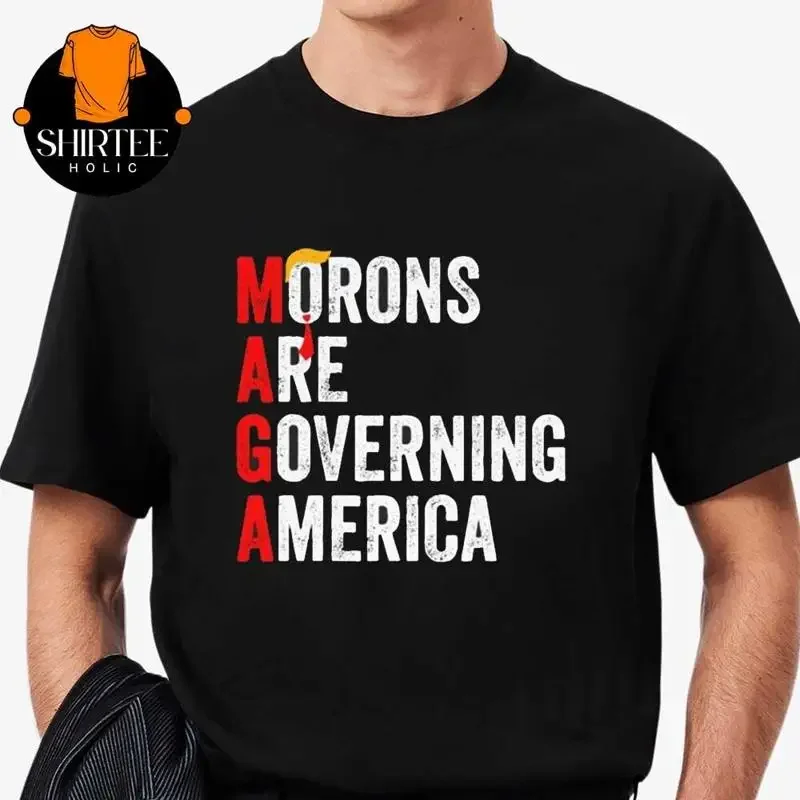 Morons Are Governing America MAGA T Shirt