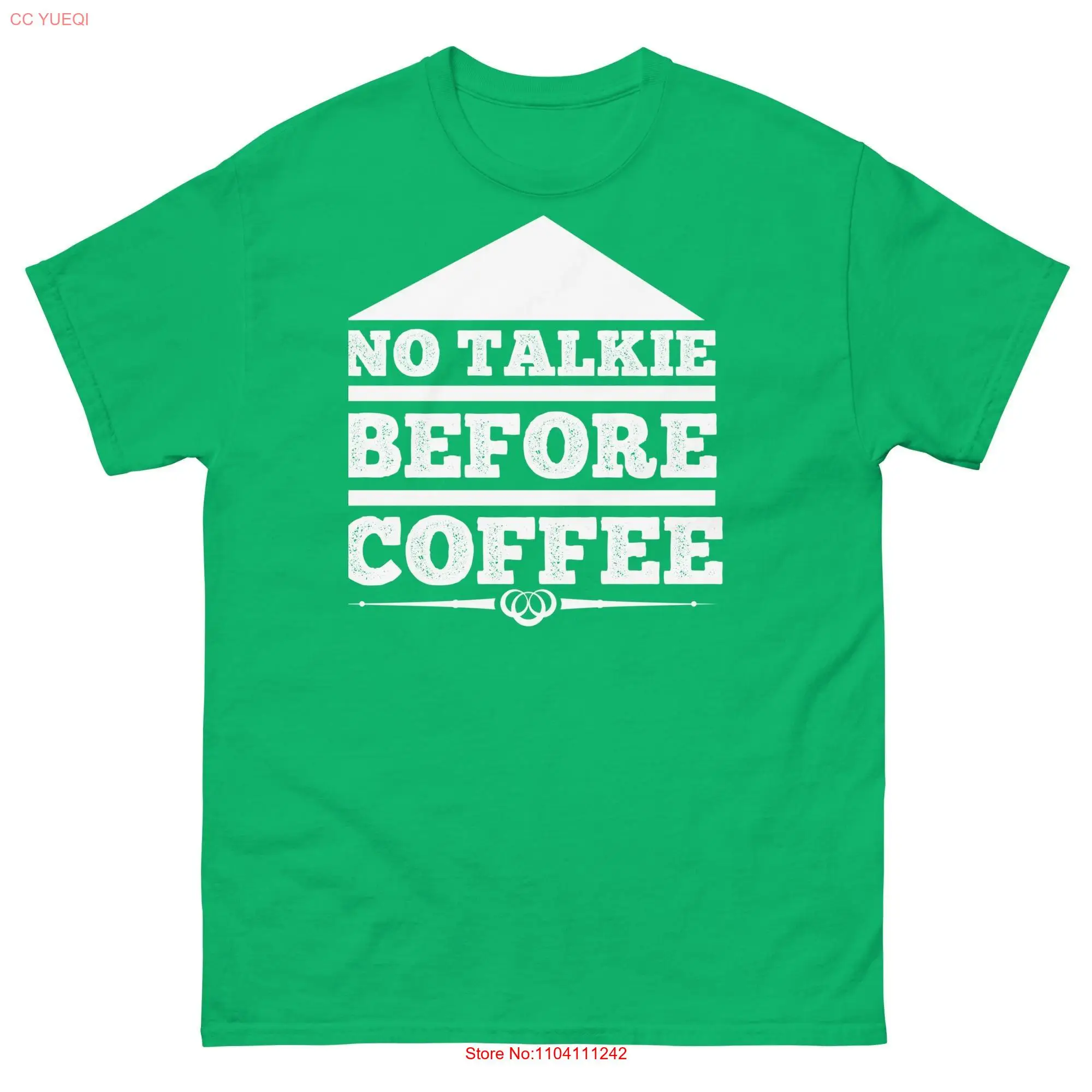 No Talkie Before Coffee T Shirt Lover Funny Morning Caffeine Addict Casual Apparel First Attitude long or short sleeves