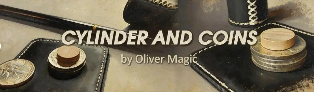 cylinder-and-coins-oliver-magic-leather-cylinder-coin-transposition-routine-close-up-magic-walking-liberty-half-dollar-gimmick