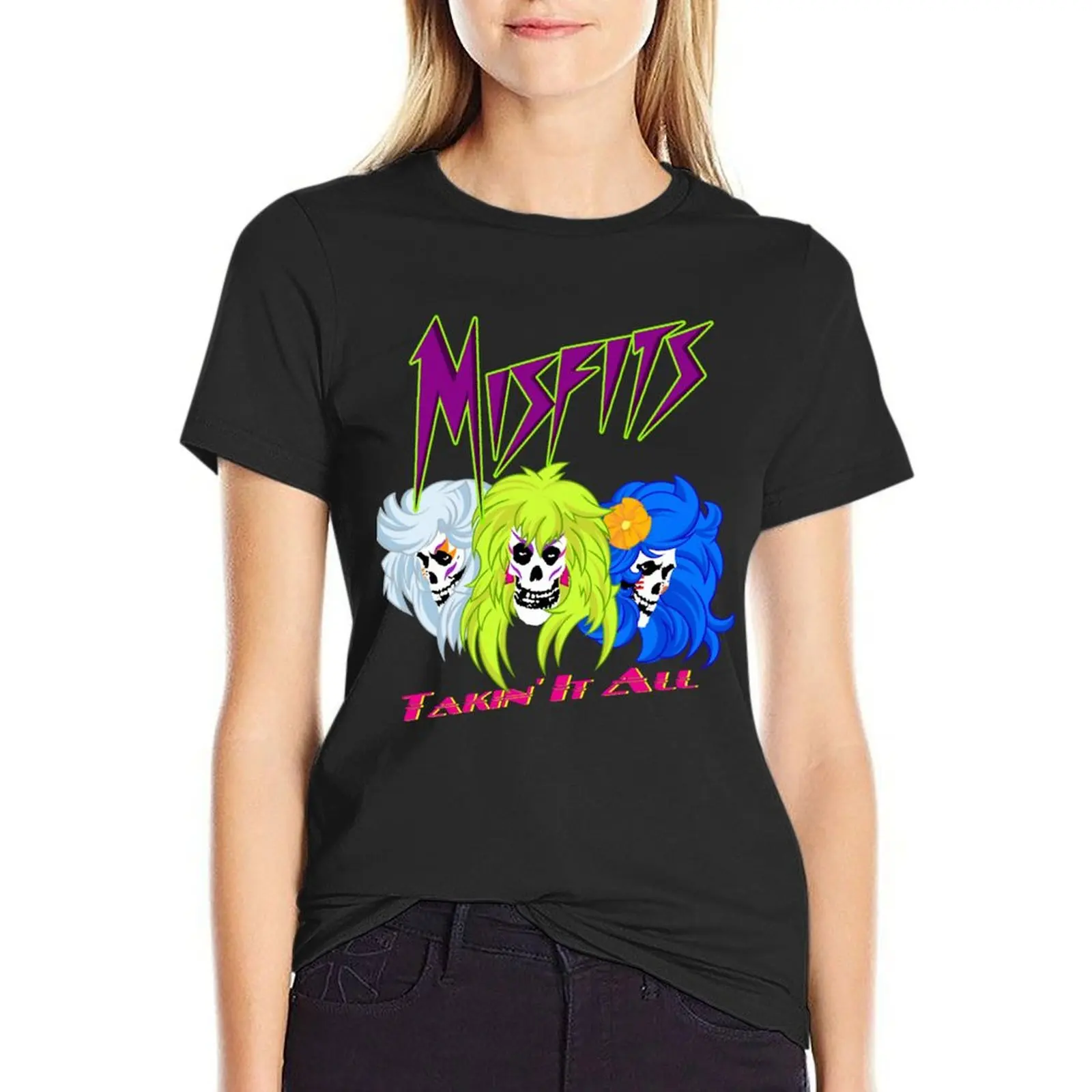 The Misfits Takin' It All T-Shirt anime clothes aesthetic clothes Female clothing graphics t shirts for Women