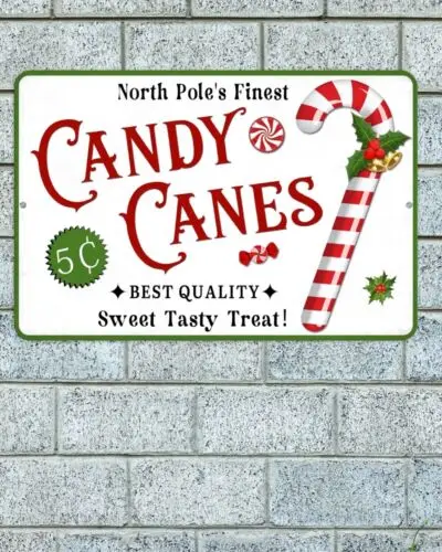 North Poles Finest Candy Canes Sign Aluminum Metal 8