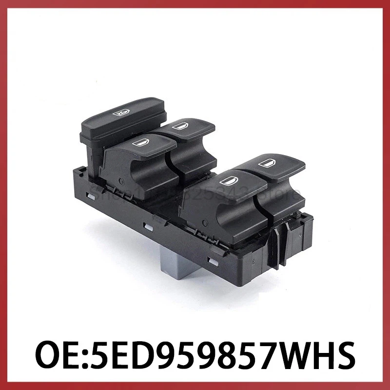 5ED959857WHS is suitable for Volkswagen Octavia Auto Parts Glass Regulator Switch Power Window Switch