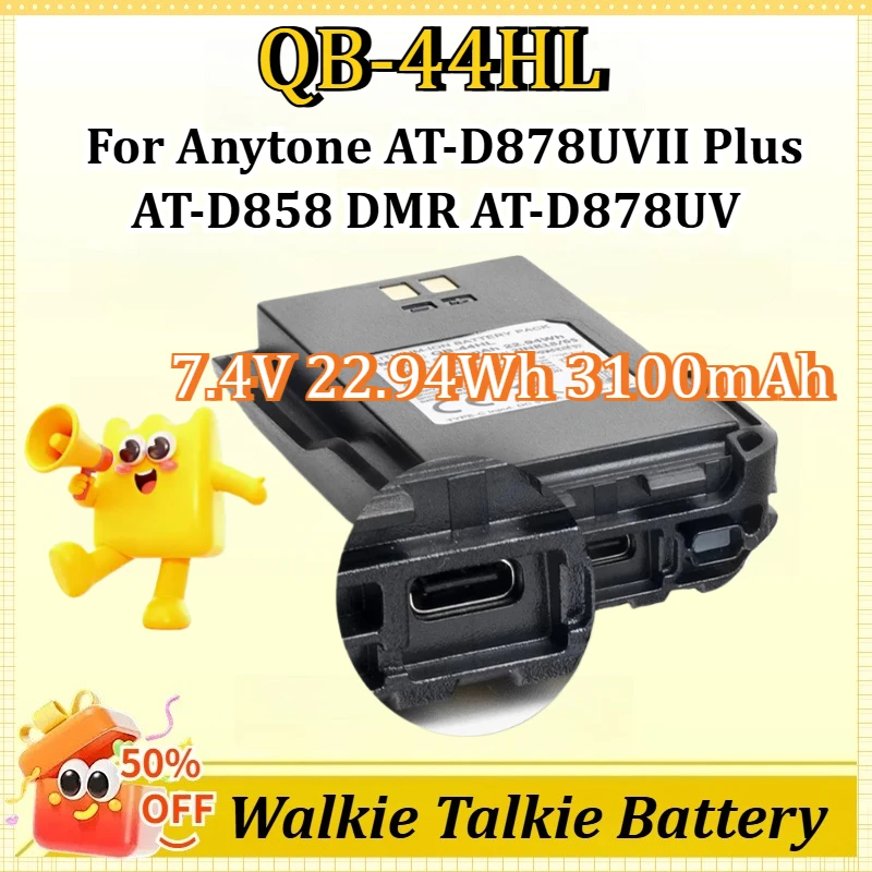 

QB-44HL 7.4V 22.94Wh 3100mAh Type-C Charging Walkie Talkie Battery for Anytone AT-D878UVII Plus AT-D858 DMR AT-D878UV AT-D868UV